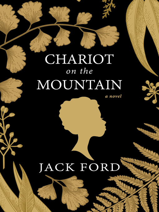 Title details for Chariot on the Mountain by Jack Ford - Available